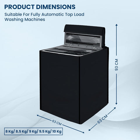 Robustt Waterproof Top Load Fully Automatic Washing Machine Cover for 8 Kg, 8.5 Kg, 9 Kg, 9.5 Kg (Black) - 63 x 63 x 93 cms