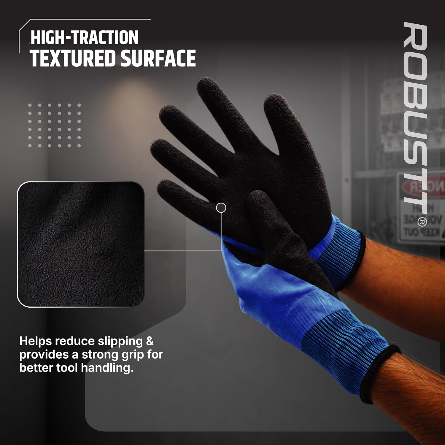 Robustt Safety gloves with strong grip & high traction textured surface