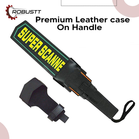 Robustt High Sensitivity Hand Held Metal Detector Leather case on Handle with Battery Included Alarm Mode -Sound, Vibration & Led Lights for Malls,  Airports, Railway Stations, Banks